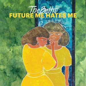 The Beths - Future Me Hates Me (2018)
